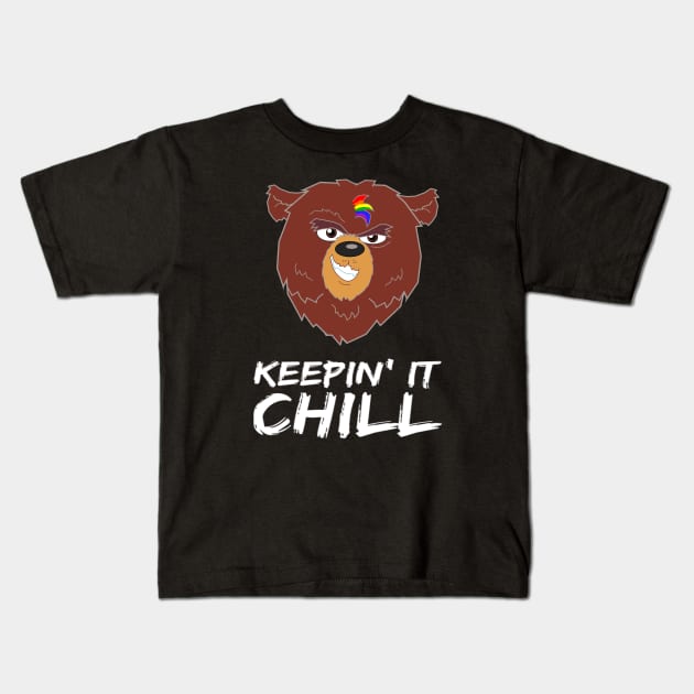 LGBTQ Gay Pride Cute Bear Keepin' It Chill Fun Saying Kids T-Shirt by egcreations